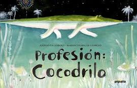 PROFESIÓN: COCODRILO