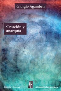 CREACIÓN Y ANARQUÍA