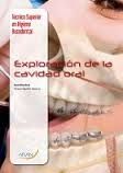 EXPLORACIÓN DE LA CAVIDAD ORAL