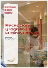 RECEPCIÓN Y LOGÍSTICA EN LA CLÍNICA DENTAL