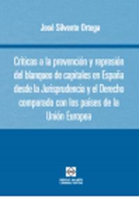 CRITICAS A LA PREVENCION Y REPRESION DEL BLANQUEO DE CAPITALES EN ESPAÑA