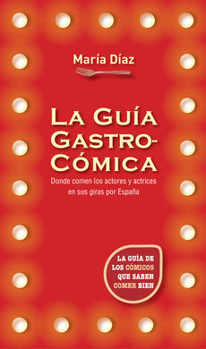 LA GUÍA GASTROCÓMICA