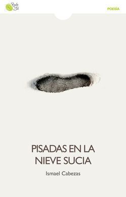 PISADAS EN LA NIEVE SUCIA