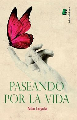 PASEANDO POR LA VIDA