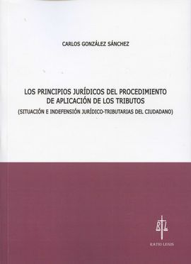 PRINCIPIOS JURÍDICOS DEL PROCEDIMIENTO DE APLICACIÓN DE LOS TRIBUTOS