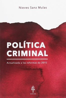 POLÍTICA CRIMINAL. ACTUALIZADA A LAS REFORMAS DE 2015