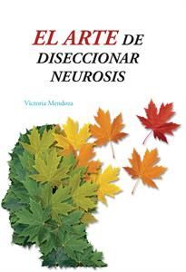 EL ARTE DE DISECCIONAR NEUROSIS