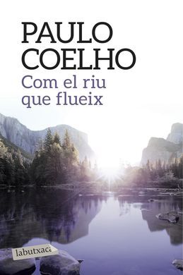 COM EL RIU QUE FLUEIX
