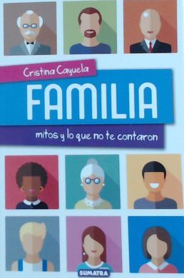 FAMILIA MITOS Y LO QUE NO TE CONTARON