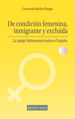 DE CONDICION FEMENINA INMIGRANTE Y EXCLUIDA