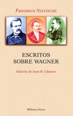 ESCRITOS SOBRE WAGNER (NUEVA EDICIÓN)