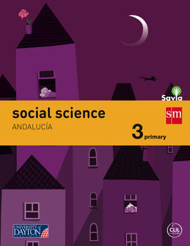 SOCIAL SCIENCE - 3 PRIMARY - SAVIA (ANDALUCÍA)