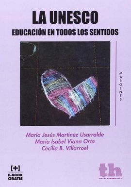 UNESCO. EDUCACION EN TODOS LOS SENTIDOS