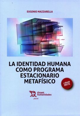 LA IDENTIDAD HUMANA COMO PROGRAMA ESTACIONARIO METAFISICA