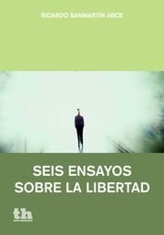 SEIS ENSAYOS SOBRE LA LIBERTAD