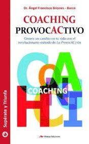 COACHING PROVOCACTIVO. SUPERATE Y TRIUNFA