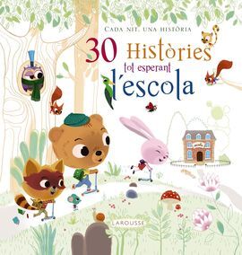 30 HISTÒRIES TOT ESPERANT L ' ESCOLA
