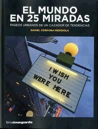 EL MUNDO EN 25 MIRADAS