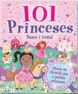101 PRINCESES BUSCA I TROBA!