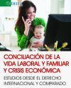 CONCILIACIÓN DE LA VIDA LABORAL Y FAMILIAR Y CRISIS ECONÓMICAS