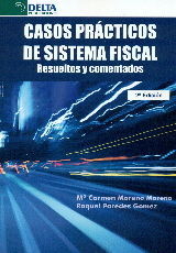 CASOS PRACTICOS DE SISTEMA FISCAL 3ª ED. RESUELTOS