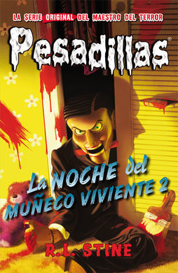 PESADILLAS. 10: LA NOCHE DEL MUÑECO VIVIENTE 2