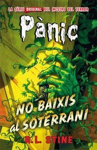 PÀNIC 12 NO BAIXIS AL SOTERRANI