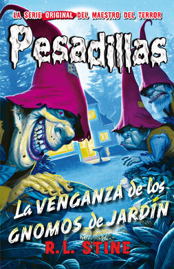 PESADILLAS. 14: LA VENGANZA DE LOS GNOMOS DE JARDÍN