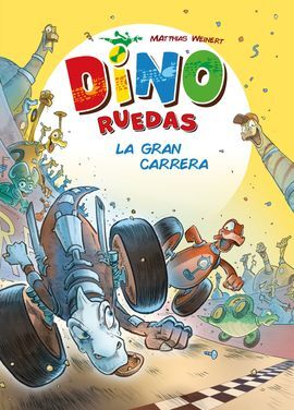 DINO RUEDAS. 2: LA GRAN CARRERA