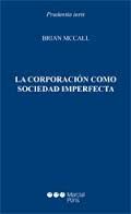 LA CORPORACION COMO SOCIEDAD IMPERFECTA