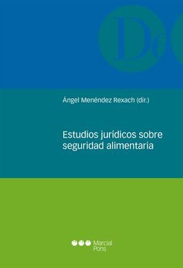 ESTUDIOS JURÍDICOS SOBRE SEGURIDAD ALIMENTARIA