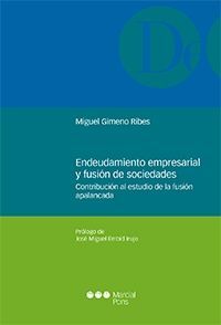 ENDEUDAMIENTO EMPRESARIAL Y FUSIÓN DE SOCIEDADES