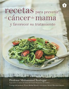 RECETAS PARA PREVENIR EL CÁNCER DE MAMA Y FAVORECER SU TRATAMIENTO