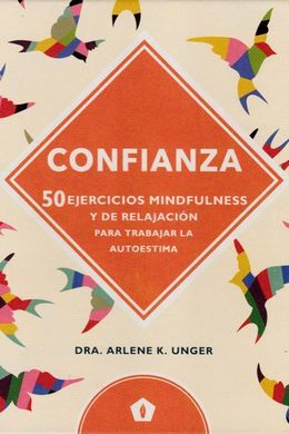 CONFIANZA (50 EJERCICIOS MINDFULNESS Y DE RELAJACION PARA T