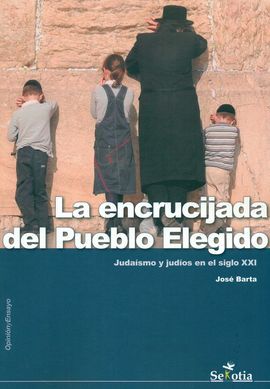 ENCRUCIJADA DEL PUEBLO ELEGIDO, LA