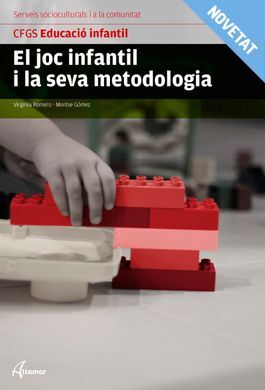 EL JOC INFANTIL I LA SEVA METODOLOGIA