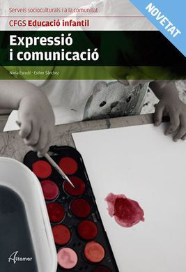 EXPRESSIÓ I COMUNICACIÓ - CFGS EDUCACIÓ INFANTIL