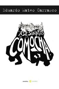LOS ASESINATOS DE LA COMOCHA