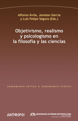 OBJETIVISMO REALISMO Y PSICOLOGISMO EN LA FILOSOFIA