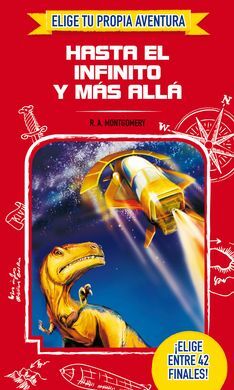 ELIGE TU PROPIA AVENTURA. HASTA EL INFINITO Y MAS ALLA