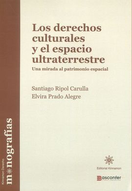 DERECHOS CULTURALES Y EL ESPACIO ULTRATERRESTRE.