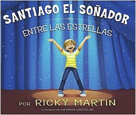 SANTIAGO EL SOÑADOR ENTRE LAS ESTRELLAS