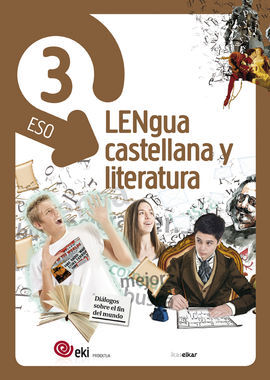 EKI DBH 3. LENGUA CASTELLANA Y LITERATURA 3 (PACK 3)