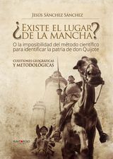 ¿EXISTE EL LUGAR DE LA MANCHA?