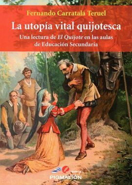 LA UTOPIA VITAL QUIJOTESCA