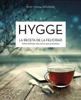 HYGGE. LA RECETA DE LA FELICIDAD