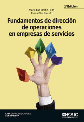 FUNDAMENTOS DE DIRECCIÓN DE OPERACIONES EN EMPRESAS DE SERVICIOS