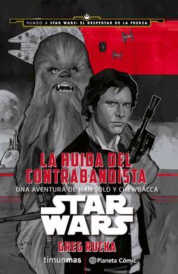 STAR WARS: LA HUIDA DEL CONTRABANDISTA