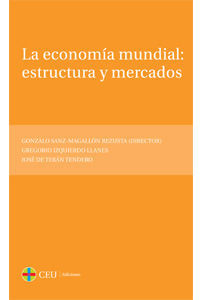 LA ECONOMÍA MUNDIAL: ESTRUCTURA Y MERCADOS