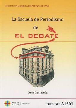 LA ESCUELA DE PERIODISMO DE EL DEBATE